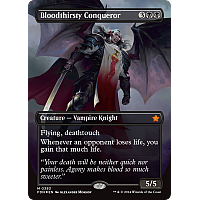 Bloodthirsty Conqueror (Foil) (Borderless)