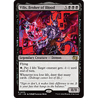 Vilis, Broker of Blood
