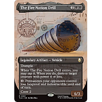 The Fire Nation Drill (Foil) (Borderless)