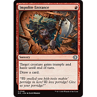 Impolite Entrance (Foil)