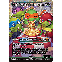 Michelangelo, Weirdness to 11 (Foil)