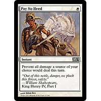 Pay No Heed