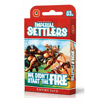 Imperial Settlers: We Didn't Start The Fire