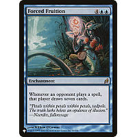 Forced Fruition