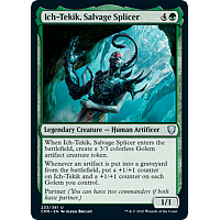 Ich-Tekik, Salvage Splicer