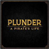 Plunder: A Pirate's Life