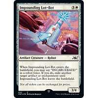 Impounding Lot-Bot (Foil)