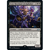 Gray Merchant of Alphabet (Foil)